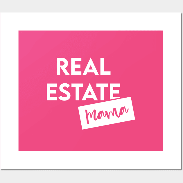 Real Estate Mama Wall Art by Inspire Creativity